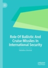 Image for Role Of Ballistic And Cruise Missiles In International Security