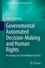 Image for Governmental automated decision-making and human rights  : reconciling law and intelligent systems