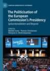 Image for The politicisation of the European Commission&#39;s presidency  : Spitzenkandidaten and beyond