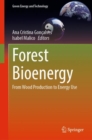 Image for Forest Bioenergy: From Wood Production to Energy Use