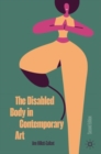 Image for The disabled body in contemporary art