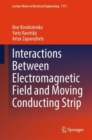 Image for Interactions Between Electromagnetic Field and Moving Conducting Strip