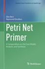 Image for Petri net primer  : a compendium on the core model, analysis, and synthesis