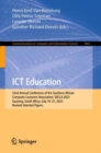 Image for ICT education  : 52nd Annual Conference of the Southern African Computer Lecturers&#39; Association, SACLA 2023, Gauteng, South Africa, July 19-21, 2023