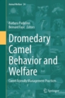 Image for Dromedary camel behavior and welfare  : camel friendly management practices