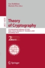 Image for Theory of cryptography  : 21st International Conference, TCC 2023, Taipei, Taiwan, November 29-December 2, 2023, proceedingsPart II