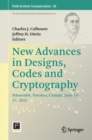 Image for New advances in designs, codes and cryptography  : Stinson66, Toronto, Canada, June 13-17, 2022