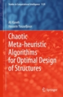 Image for Chaotic Meta-heuristic Algorithms for Optimal Design of Structures