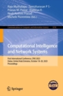 Image for Computational Intelligence and Network Systems : First International Conference, CINS 2023, Dubai, United Arab Emirates, October 18–20, 2023, Proceedings