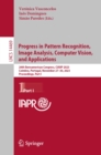 Image for Progress in Pattern Recognition, Image Analysis, Computer Vision, and Applications: 26th Iberoamerican Congress, CIARP 2023, Coimbra, Portugal, November 27-30, 2023, Proceedings, Part I
