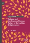 Image for Religion and the Science of Human Nature in the Scottish Enlightenment