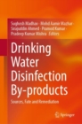 Image for Drinking water disinfection by-products  : sources, fate and remediation