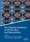 Image for The Palgrave handbook of African men and masculinities