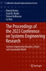 Image for The proceedings of the 2023 Conference on System Engineering Research  : system engineering towards a smart and sustainable world