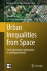 Image for Urban Inequalities from Space : Earth Observation Applications in the Majority World