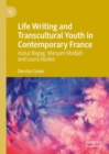 Image for Life Writing and Transcultural Youth in Contemporary France