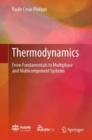 Image for Thermodynamics  : from fundamentals to multiphase and multicomponent systems