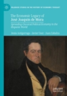 Image for The economic legacy of Josâe Joaquâin de Mora  : spreading classical political economy in the Hispanic world