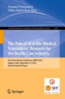 Image for The Role of AI in Bio-Medical Translations’ Research for the Health Care Industry