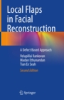 Image for Local Flaps in Facial Reconstruction: A Defect Based Approach