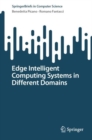 Image for Edge Intelligent Computing Systems in Different Domains