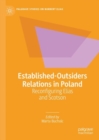 Image for Established-outsiders relations in Poland  : reconfiguring Elias and Scotson