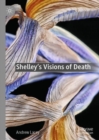 Image for Shelley&#39;s visions of death