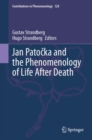 Image for Jan Patocka and the Phenomenology of Life After Death