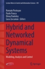 Image for Hybrid and networked dynamical systems  : modeling, analysis and control