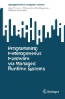 Image for Programming Heterogeneous Hardware via Managed Runtime Systems