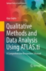 Image for Qualitative methods and data analysis using ATLAS.ti  : a comprehensive researchers&#39; manual