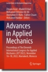 Image for Advances in applied mechanics  : proceedings of the Eleventh International Congress for Applied Mechanics (JET&#39;2022), November 16-18, 2022, Marrakech, Morocco
