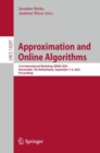 Image for Approximation and online algorithms  : 21st International Workshop, WAOA 2023, Amsterdam, The Netherlands, September 7-8, 2023, proceedings