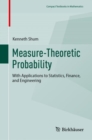 Image for Measure-theoretic probability  : with applications to statistics, finance, and engineering