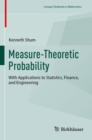 Image for Measure-Theoretic Probability : With Applications to Statistics, Finance, and Engineering