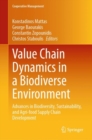 Image for Value chain dynamics in a biodiverse environment  : advances in biodiversity, sustainability, and agri-food supply chain development