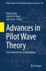 Image for Advances in Pilot Wave Theory : From Experiments to Foundations