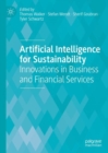 Image for Artificial intelligence for sustainability  : innovations in business and financial services