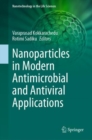 Image for Nanoparticles in modern antimicrobial and antiviral applications