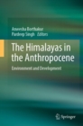 Image for The Himalayas in the Anthropocene  : environment and development