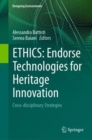 Image for ETHICS: Endorse Technologies for Heritage Innovation