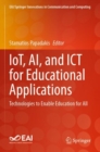 Image for IoT, AI, and ICT for Educational Applications
