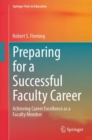 Image for Preparing for a successful faculty career  : achieving career excellence as a faculty member
