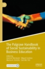 Image for The Palgrave Handbook of Social Sustainability in Business Education
