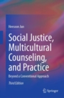 Image for Social justice, multicultural counseling, and practice  : beyond a conventional approach