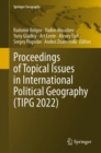 Image for Proceedings of Topical Issues in International Political Geography (TIPG 2022)