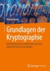 Image for Grundlagen der Kryptographie : Einfuhrung in die mathematischen und algorithmischen Grundlagen