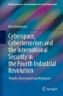 Image for Cyberspace, cyberterrorism and the international security in the Fourth Industrial Revolution  : threats, assessment and responses