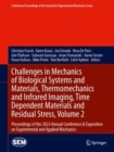 Image for Challenges in Mechanics of Biological Systems and Materials, Thermomechanics and Infrared Imaging, Time Dependent Materials and Residual Stress, Volume 2