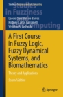 Image for First Course in Fuzzy Logic, Fuzzy Dynamical Systems, and Biomathematics: Theory and Applications